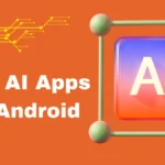 Best AI Apps for Android